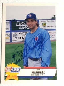 1993 Fleer Pro Cards Turk Wendell Autograph Card Iowa Cubs Mets Phillies Auto