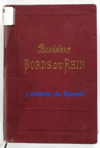 Bords du Rhin De la frontière Suisse à la frontière de Hollande Baedeker 1896 - Imagen 1 de 5
