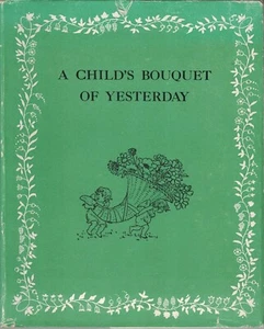 A Child's Bouquet of Yesterday by Gerda Vautier - 1946 Hardcover Book - Picture 1 of 7