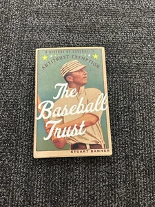 Baseball Trust : A History of Baseball's Antitrust Exemption, Stuart Banner, - Picture 1 of 13