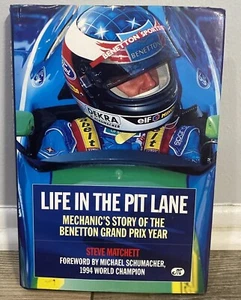 Life in the Pit Lane Mechanic's Story of the Benetton Grand Prix Steve Matchet - Picture 1 of 11