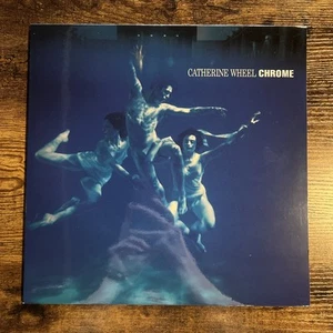 Chrome by Catherine Wheel (2017 EU , 0600753762530) Reissue 180g LP Vinyl | ROCK - Picture 1 of 10