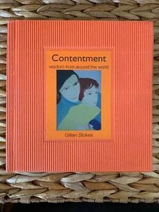 CONTENTMENT - Wisdom from around the World by Gillian Stokes - H/back Slipcase - Picture 1 of 10