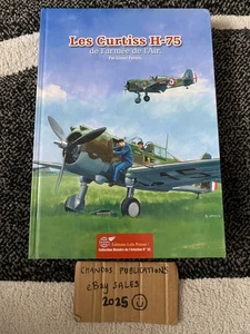 Les Curtiss H-75 de l'armee de l'Air - Lionel Persyn - Lela Presse - OOP! - Picture 1 of 5
