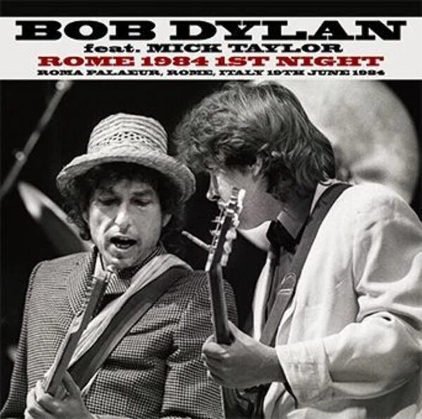 BOB DYLAN Feat. МИК ТЕЙЛОР - РИМ 1984 1-Я НОЧЬ (2CD) НОВЫЙ - Изображение 1 из 1