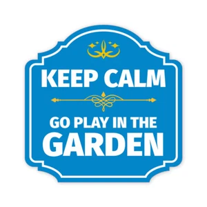 Heritage Plus Keep Calm Go Play In The Garden Wall or Door Sign | Home Decor - Picture 1 of 36