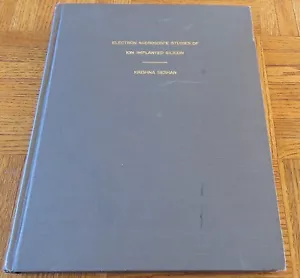 SELTENE Doktorarbeit Berkeley CA Elektronenmikroskopie von ionenimplantiertem Silizium - Bild 1 von 11