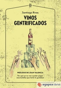 Vinos gentrificados. NUEVO. ENVÍO URGENTE (Librería Agapea) - Imagen 1 de 1