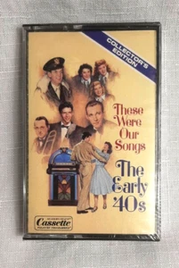 "Those Were Our Songs The Early 40's" Cassette Tape Brand New Sealed - Picture 1 of 6