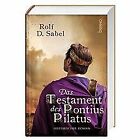 Das Testament Des Pontius Pilatus Historischer Roman  Livre  Etat Tres Bon