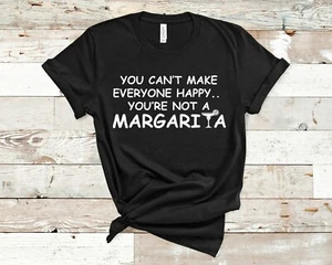You Can't Please Everyone, You're Not A Margarita T-Shirt Cinco De Mayo Tee - Picture 1 of 6