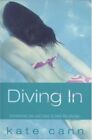 Diving in (Kate Cann Trilogy) (Kate Cann Trilogy)-Kate Cann-Paperback-0439963192