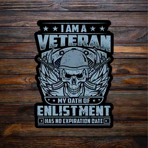 Veteran sticker vinyl decal my oath of enlistment has no expiration date - Picture 1 of 3