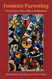 Feminist Parenting.Perspectives from Africa and Beyond by O'Reilly - Foto 1 di 1