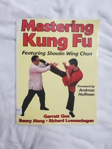 Mastering Kung Fu (Mastering Martial Arts Serie), Gee, Garrett, Meng, Benny, Loew - Bild 1 von 6