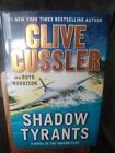Shadow Tyrants by Boyd Morrison and Clive Cussler - Very Good Hardcover