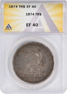 1874 Trade Silver Dollar EF40 ANACS - Image 1 of 2