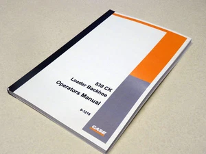 Case 530CK (530 CK) Loader Backhoe Operators Manual Owners Maintenance Book NEW - Picture 1 of 5