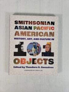 Smithsonian Asian Pacific American History, Art and Culture in 101 Objects Book - Picture 1 of 12