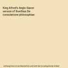 King Alfred's Anglo-Saxon version of Boethius De consolatione philosophiae, Samu