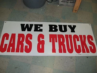 SSI WE BUY CARS & TRUCKS BANNER Sign NEW