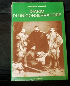 ALESSANDRO GUICCIOLI - MEM DI UN CONSERVATORE -BORGHESE - Picture 1 of 1