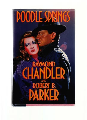 POODLE SPRINGS-CHANDLER/ROBERT PARKER 1989 SIGNED 1ST ED HB/DJ SCARCE LIKE NEW - Image 1 of 2
