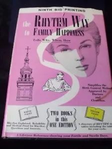 The Rythm Way to Family Happiness Vintage 1957 Birth Control Natural Hardback - Foto 1 di 5