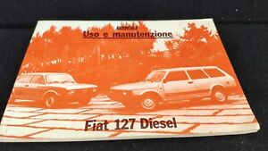 LIBRETTO MANUALE USO E MANUTENZIONE FIAT 127 Diesel 1982 1^ prima edizione 