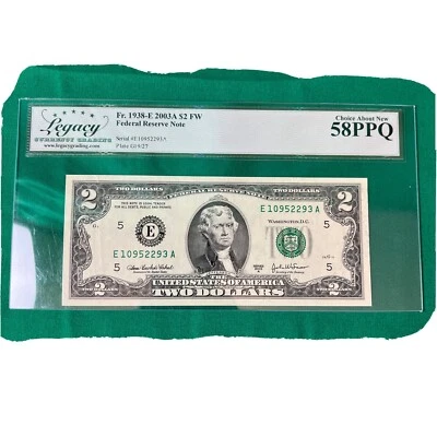$2 DOLLAR F.r#1938-E SERIES 2003-A  ABOUT NEW LEGACY 58 PPQ - Image 1 of 2