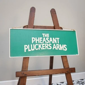 Fun Sign The Pheasant Pluckers Arms Man Cave - Picture 1 of 5