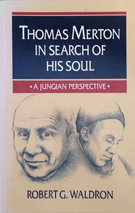 THOMAS MERTON IN SEARCH OF HIS SOUL by R. Waldron (1994, Paperback)  (2079) - Picture 1 of 4