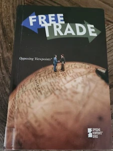 Free Trade Opposing Viewpoints 2009 - Picture 1 of 1