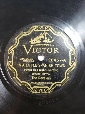 The Revelers 78rpm Single 10-inch Victor Records  #20457 In A Little Spanish V+ - Image 1 of 4