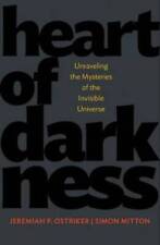 Heart of Darkness: Unraveling the Mysteries of the Invisible Universe (Sc - GOOD