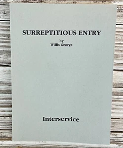  SURREPTITIOUS ENTRY,  Willis George 1981Paperback - Picture 1 of 1