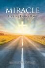 Miracle: The Long Journey Home
