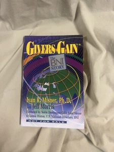 Givers Gain BNI Story By Ivan R Minser, PH. D. With Jeff Morris Paperback - Picture 1 of 4