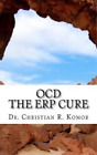 Christian R Komor Ocd - The Erp Cure (Poche)