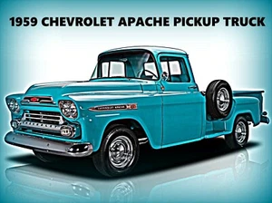 1959 Chevrolet Apache Pickup Truck New Metal Sign: Beautiful in Turquoise! - Picture 1 of 1