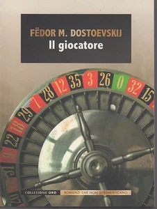 LIBRO BOOK • FEDOR M. DOSTOEVSKIJ IL GIOCATORE COLLEZIONE ORO - Picture 1 of 1