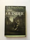 The Outsider by Irene Cleaton (HC) 1944 Pub. by Little Brown & Co. Book Club Ed.