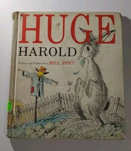 Huge Harold by Bill Peet Hard Cover Printed 1961 5th Printing - Foto 1 di 6