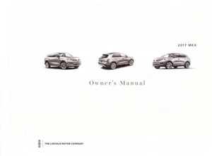 2017 Lincoln MKX Owner's Owners Glovebox Manual HA1J19G219RS - BRAND NEW - Picture 1 of 1