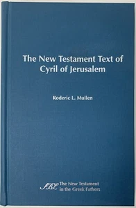 The New Testament Text of Cyril of Jerusalem Roderic Mullen 1997 Hardcover Book - Imagen 1 de 14