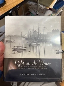 Light on Water: Early Photography of Coastal British Columbia, Keith McLaren - Picture 1 of 1