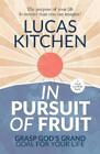 Lucas Kitchen In Pursuit Of Fruit Taschenbuch