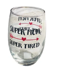 Crystals “Super Mom/Super Tired” Stemless Wine Glass 15 oz - Picture 1 of 8