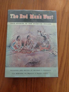 The Red Man's West: True Stories of Frontier Indians by Michael S. Kennedy HC/DJ - Bild 1 von 1