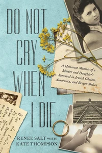 Renee Salt Kate Thompson Do Not Cry When I Die (Paperback) - Picture 1 of 1
